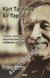 Kürt Tarihinde Bir Yaprak: Yaşamı, Anıları ve Düşünceleriyle Osman Aydın -