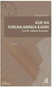 Kur'an Yorumlarında Kadın; Yeni Bir Yaklaşım Denemesi