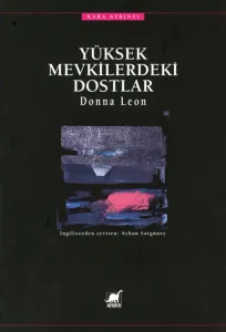Yüksek Mevkilerdeki Dostlar