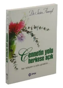 Cennetin Yolu Herkese Açık Cennetin Yolu Herkese Açık
