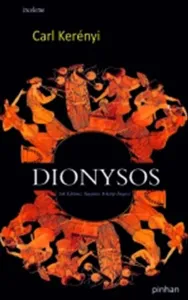 Dionysos; Yok Edilmez Yaşamın Arketip İmgesi