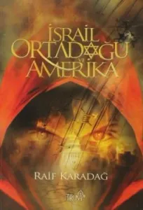 İsrail Ortadoğu ve Amerika