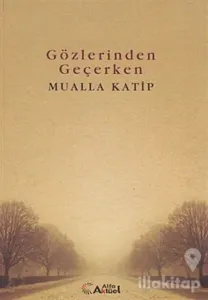 Gözlerinden Geçerken