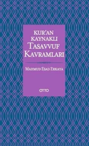 Kur'an Kaynaklı Tasavvuf Kavramları