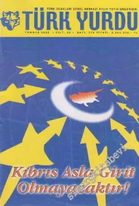 Türk Yurdu Dergisi - Dosya: Kıbrıs Asla Girit Olmayacaktır - Sayı: 179  22    Temmuz