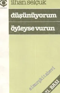 Düşünüyorum Öyleyse Vurun  -