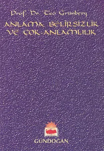 Anlama Belirsizlik ve Çok Anlamlılık