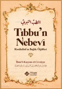TIbbun Nebevi & Resulullahın Sağlık Öğütleri