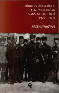 Türk Dış Siyasetinde Kuzey Kafkasya Siyasi Muhacereti (1920 - 1971)