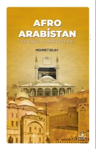 Afro Arabistan;Osmanlı Emanetleri