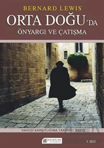 Orta Doğu’da Çatışma ve Önyargı: Semitizm ve Anti- Semitizm