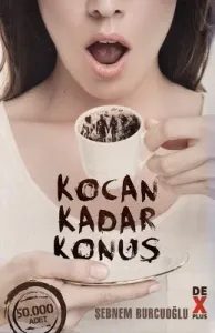 Kocan Kadar Konuş