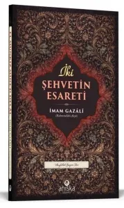 İki Şehvetin Esareti