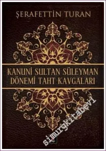 Kanuni Sultan Süleyman Dönemi Taht Kavgaları -         2011