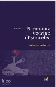 15 Temmuz Üzerine Düşünceler