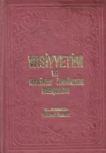 Vasiyetim Ve Hakikat İlminden Parçalar Ayrıca Hac ve Haremeyn Rehberi 1969 Baskı - Ciltli Kitap