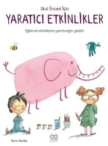 Okul Öncesi İçin Yaratıcı Etkinlikler