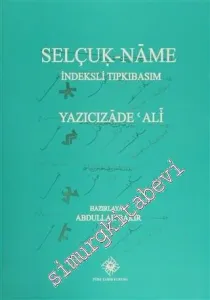 Selçuk-Name İndeksli Tıpkıbasım -