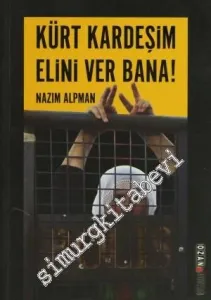 Kürt Kardeşim Elini Ver Bana! -         2012