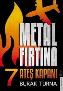 Metal Fırtına 7;Ateş Kapanı
