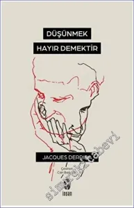 Düşünmek, Hayır Demektir -         2023