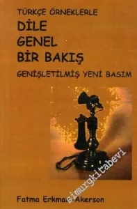 Türkçe Örneklerle Dile Genel Bir Bakış -