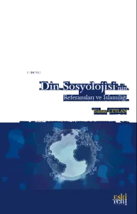Din Sosyolojisi'nin Referansları ve İslamiliği