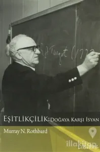 Eşitlikçilik: Doğaya Karşı İsyan