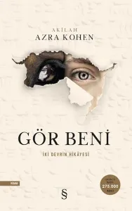 Gör Beni - İki Devrin Hikayesi