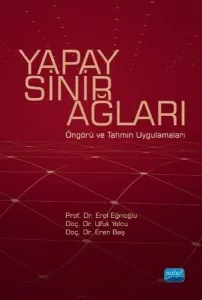 Yapay Sinir Ağları; Öngörü ve Tahmin Uygulamaları