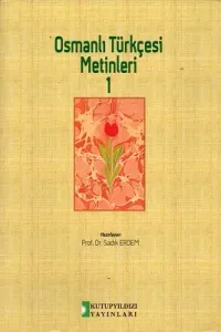 Osmanlı Türkçesi Metinleri 1