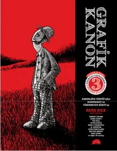 Grafik Kanon Cilt : 3; Karanlığın Yüreği'nden Hemingway ve Tükenmeyen Nükte'ye