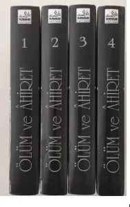 Bütün Yönleriyle Ölüm ve Ahiret Hayatı 4 Cilt