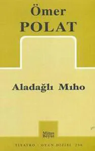 Aladağlı Mıho