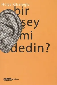 Bir Şey mi Dedin?