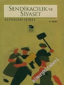 Sendikacılık ve Siyaset -         2005