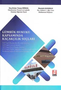 Gümrük Hukuku Kapsamında Kaçakçılık Suçları