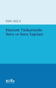 Harezm Türkçesinde Soru ve Soru Yapıları