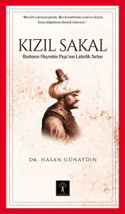 Kızıl Sakal; Barbaros Hayrettin Paşa'nın Liderlik Sırları