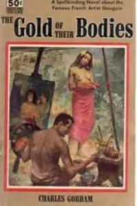 The Gold of Their Bodies