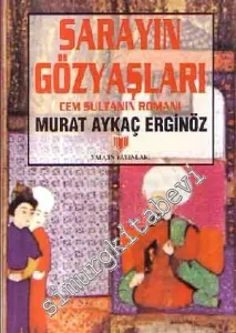 Sarayın Gözyaşları: Cem Sultanın Romanı -        2000