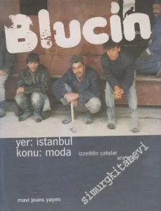 Blucin: Yer İstanbul, Konu: Moda -        2003