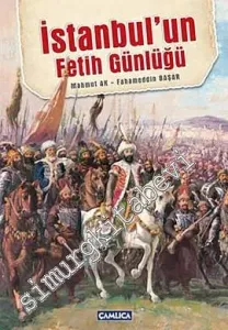 İstanbul'un Fetih Günlüğü -
