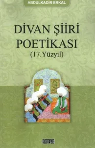 Divan Şiiri Poetikası (17. Yüzyıl)