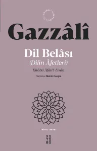 Dil Belası (Dilin Âfetleri);Kitâbü Âfâti’l-Lisân