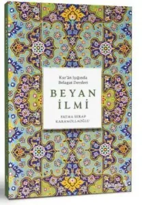 Beyan İlmi - Kur'an Işığında Belagat Dersleri
