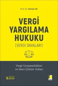 Vergi Yargılama Hukuku (Vergi Davaları)