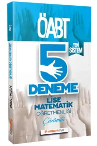 Uzman ÖABT Lise Matematik Öğretmenliği Çözümlü 5 Deneme-Yeni Sistem-YENİ