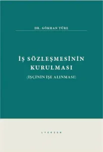 İş Sözleşmesinin Kurulması