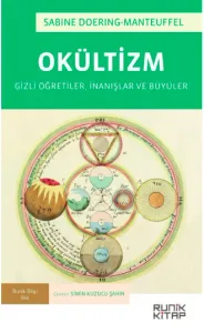 Okültizm: Gizli Öğretiler, İnanışlar ve Büyüler